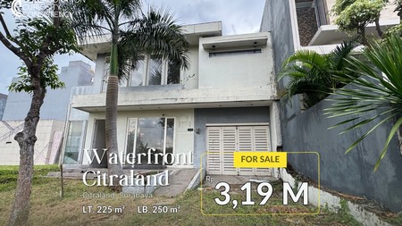 Jual Rumah Mewah di Waterfront Citraland Surabaya - Lokasi Premium, Siap Huni, Harga Nego!