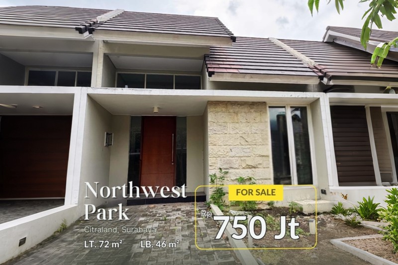 Jual Rumah Murah, Rumah Minimalis, Siap Huni • di Northwest Park Citraland Surabaya Barat Lokasi Premium,Lokasi Strategis & Nyaman, Dekat Pakuwon Mall & PTC - Citraland Surabaya Barat