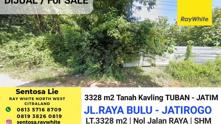 Dijual 3328 m2 Tanah Tuban JATIM di Nol Jalan Raya Bulu - Jatirogo - Sukolilo - Bancar - Kab. Tuban - Jawa Timur - Surat SHM - Lokasi Bagus Tanah Tambang Pasir Silica / Batako Cocok Untuk Usaha Tamban