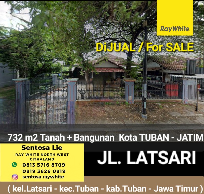 Dijual 732 m2 Rumah Hitung Tanah Kota Tuban JATIM Di Nol Jalan Latsari - Komersial Area Cocok Buat Segala Usaha, Ruko, Kantor, Resto, Bank, Cafe, Dll