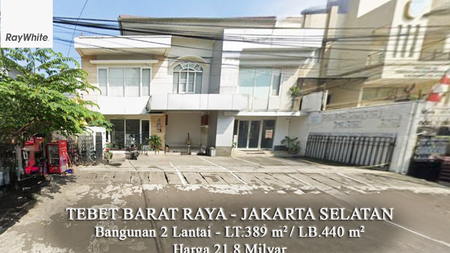 FOR SALE Bangunan Komersial 2 Lantai Lokasi Strategis Area Ramai Tebet Barat raya Jakarta Selatan