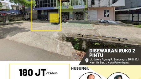 Disewakan Ruko 2 Pintu di Jl Jaksa Agung R Suprapto Kota Palembang