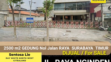 Dijual 2500 M2 Gedung Surabaya Timur - Jalan Raya Nginden - Nol Jalan Raya Kembar Komersial Area Cocok Buat Segala Usaha Strategis Sebaris Mie Tokyo, Hotel, Resto, Toko, Bengkel