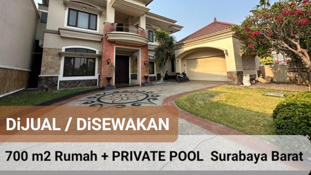 Dijual / Disewakan 700 m2 Rumah Taman Hunian Satelit - Sukomanunggal Surabaya Barat Plus Kolam Renang - Lantai MARMER - Garasi Carport Luas - Dekat Perumahan Chofa , Rs Mitra Keluarga