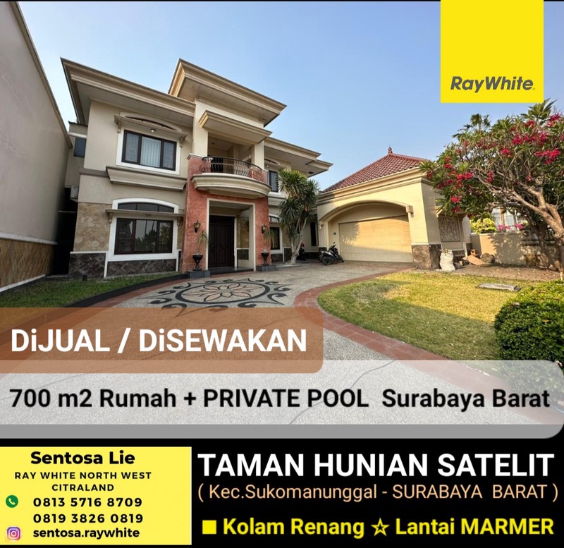 Disewakan 700 m2 Rumah Taman Hunian Satelit - Sukomanunggal Surabaya Barat Plus Kolam Renang - Lantai Marmer - Garasi Carport Luas - Dekat Perumahan Chofa , Rs Mitra Keluarga