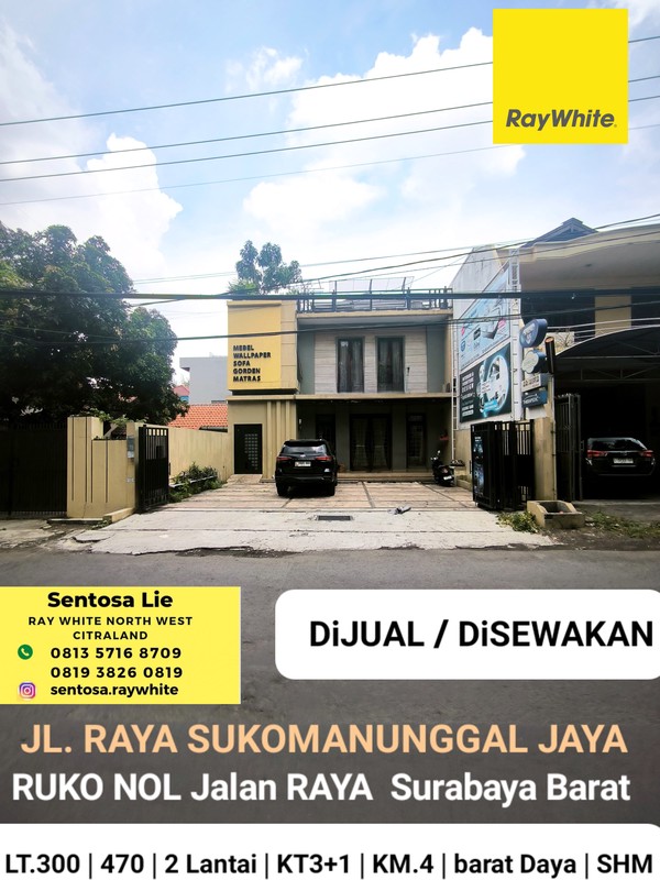 Disewakan 300 m2 Ruko Raya Sukomanunggal Jaya - Surabaya Barat - Nol Jalan Raya - Parkiran Mobil Luas - Ruang Loss Lebar Cocok Buat Segala Usaha , Cafe, Resto, Bank, Kantor, Showroom Dll