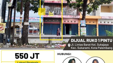 Dijual Ruko di Jl. Lintas Barat Kel. Sukajaya Kec. Sukarami, Kota Palembang