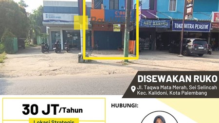 Disewakan Ruko di Jl. Taqwa Mata Merah, Sei Selincah Kec. Kalidoni, Kota Palembang