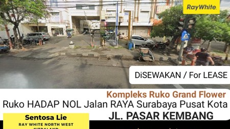 Disewakan Ruko Surabaya Pusat Nol Jalan Raya - Ruko Grand Flower - Jalan Pasar Kembang - Kel. Kupang Krajan - Kec.sawahan - Terdepan Hadap Nol Jalan Raya Komersial Area Cocok Buat Segala Usaha - Parki