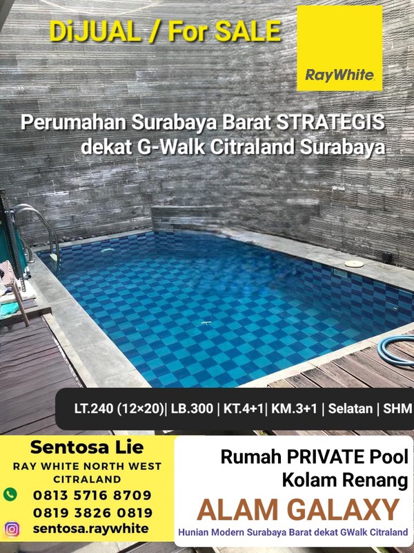 MURAH LUAS 240 m2 Rumah Citraland Gwalk Area Plus Kolam Renang / Private Pool - 5 Menit Di Perum Alam Galaxy - Lokasi Terdepan - Surat SHM