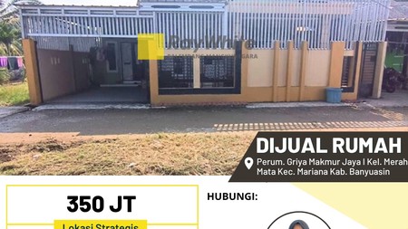 Dijual Rumah di Perum. Griya Makmur Jaya I Kel. Merah Mata Kec. Mariana Kab. Banyuasin