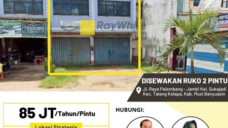 Disewakan Ruko 2 Pintu di Jl. Raya Palembang - Jambi KM 12