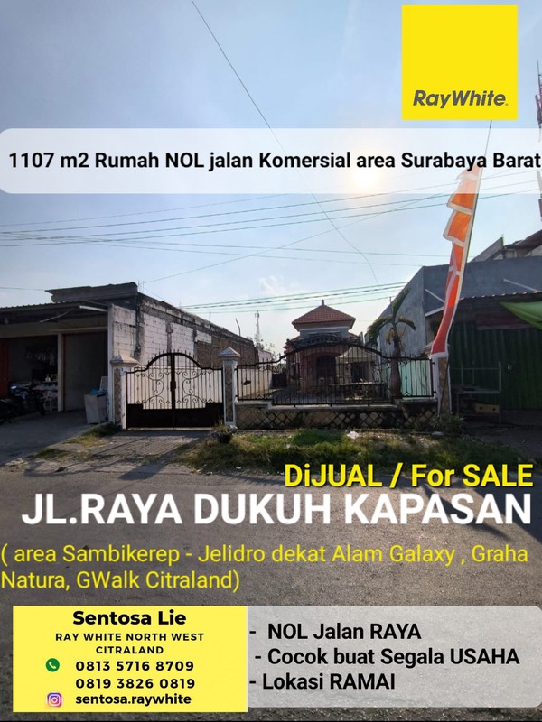 Dijual 1107 m2 Rumah Raya Dukuh Kapasan - area Sambikerep - Jelidro - Surabaya Barat Komersial area cocok buat Segala Usaha dekat Alama Galaxy, GWalk Citraland