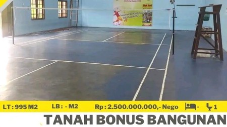 DIJUAL SEBIDANG TANAH DAN GEDUNG BULUTANGKIS DI DEKAT RS AIRAN  wAY HUI