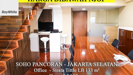 Murah Harga NJOP Office Soho Pancoran Full Furnish Luas 133m2 Jakarta Selatan