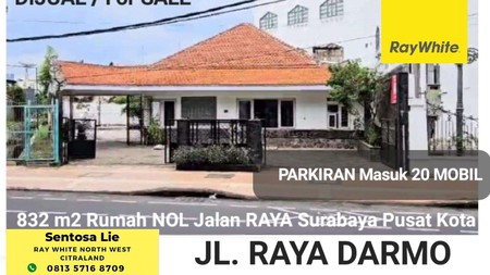 Dijual / Disewakan 832 m2 Rumah Raya Darmo - Dr. Soetomo - Tegalsari - Hadap Nol Jalan Raya Kembar Komersial Surabaya Pusat Kota - Tidak Cagar Budaya - Parkiran Masuk 20 Mobil Luas - Surat SHM - Dekat