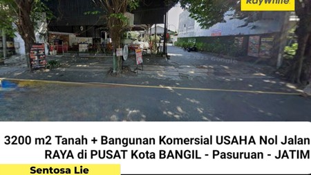 Dijual 3200 m2 Tanah Plus Bangunan Usaha Pusat Kota Bangil - Pasuruan Jawa Timur - Nol Jalan A Yani - Kauman - Cocok Buat Segala Usaha - Parkiran Luas 