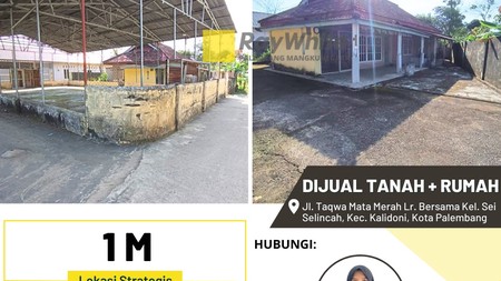 Dijual Tanah + Rumah di Jl. Taqwa Mata Merah Lr. Bersama Kel. Sei Selincah, Kec. Kalidoni, Kota Palembang