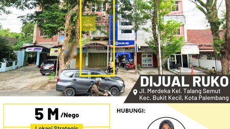 Dijual Ruko di Jl. Merdeka Kel. Talang Semut Kec. Bukit Kecil, Kota Palembang
