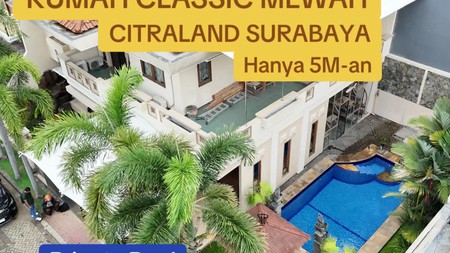Dijual rumah villa taman gapura Citraland Surabaya Barat 