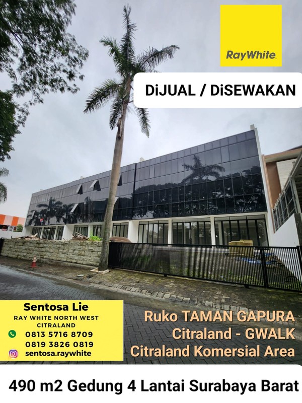 Disewakan 490 m2 Gedung Baru 4 Lantai Ruko Taman Gapura Citraland Area G-Walk Citraland Komersial Area Surabaya Barat Cocok Buat Segala Usaha Kantor, Bank, Gym, Skin Care Clinic, Resto - Parkiran Mobi