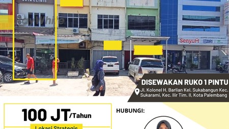 Disewakan Ruko 1 Pintu di Jl. Kolonel H. Barlian Kel. Sukabangun Kec. Sukarami Kota Palembang