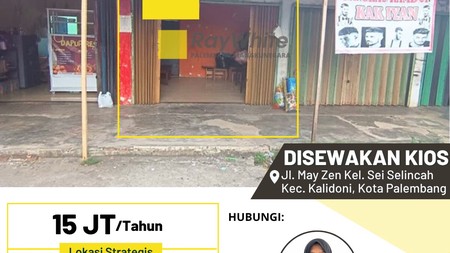 Disewakan Kios di Jl. May Zen Kel. Sei Selincah Kec. Kalidoni, Kota Palembang
