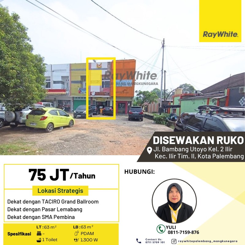 Disewakan Ruko 1 Pintu di Jl. Bambang Utoyo Kel. 2 Ilir Kec. Ilir Tim. II, Kota Palembang