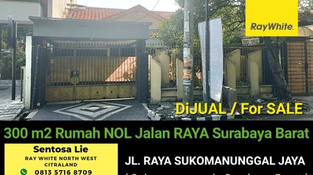 Dijual 300 M2 Rumah Raya Sukomanunggal Jaya - Hadap Nol Jalan Raya Komersial Area Cocok Buat Segala Usaha , Cafe, Resto, Showroom 
