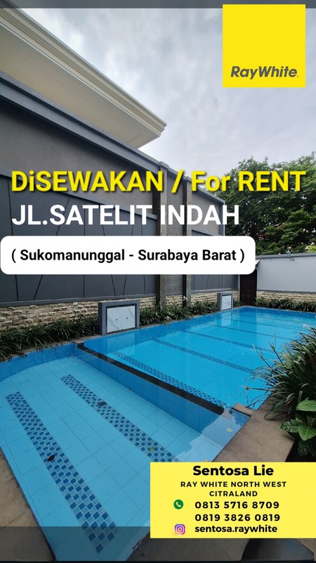 Disewakan Private Pool Rumah Satelit Indah - Sukomanunggal - Surabaya Barat - Full Furnished Dekat Chofa, Taman Hunian Satelit, Darmo Harapan.