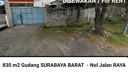Disewakan 830 m2 Gudang Nol Jalan Raya Surabaya Barat - Jalan Raya Bangkingan - Lakarsantri Dekat Citraland, Raya Wiyung, Pakuwon Mall Surabaya