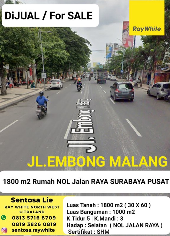 Dijual 1800 M2 Rumah Usaha Nol Jalan Embong Malang Surabaya Pusat Kota - Row Jalan.lebar 6 Mobil Luas - Komersial Area Cocok Buat Segala Usaha - Depan J W Marriot Hotel, Dekat Tunjungan Plaza, Tidar, 