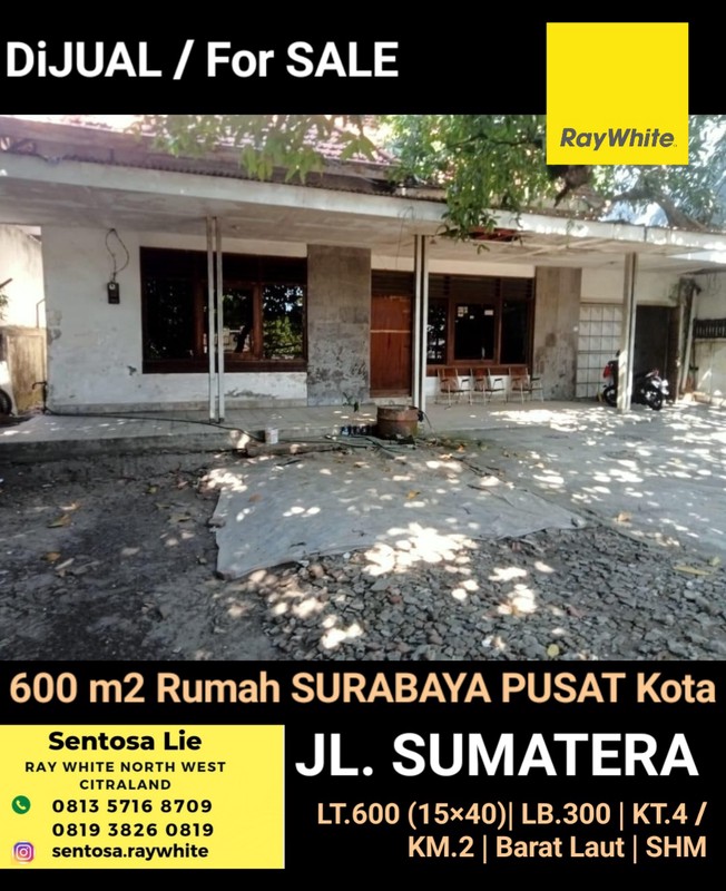 Dijual 600 m2 Rumah Jalan Sumatera - Gubeng - Surabaya Pusat Kota Cocok Buat Segala Usaha Komersial Area - Surat SHM