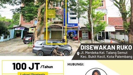 Disewakan Ruko di Jl. Merdeka Kel. Talang Semut Kec. Bukit Kecil, Kota Palembang