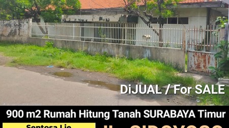 Dijual 900 m2 Rumah Hitung Tanah Jalan Sidoyoso - Simokerto - Surabaya Timur Dekat Raya Kenjeran, Sidotopo Wetan