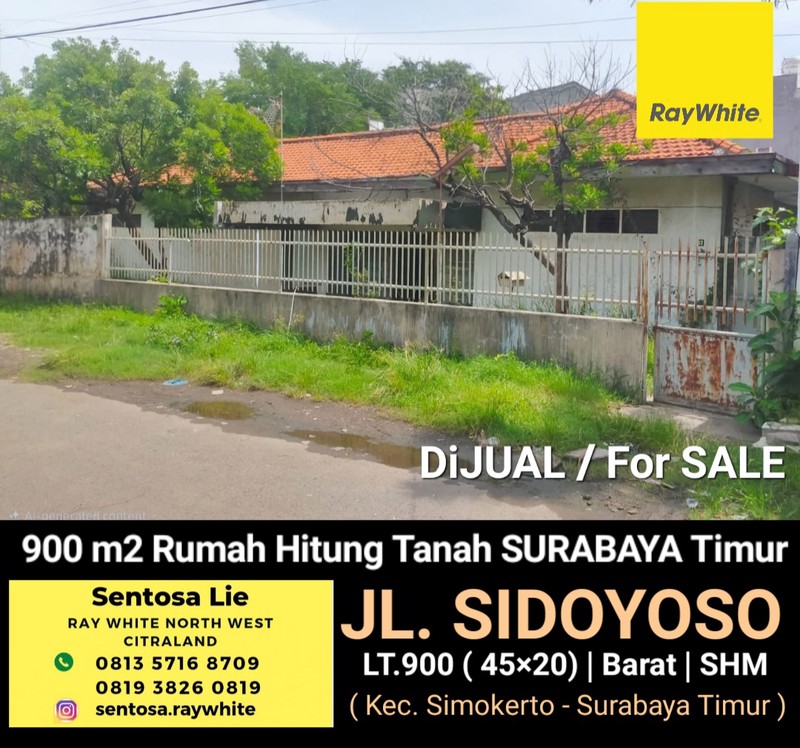 Dijual 900 m2 Rumah Hitung Tanah Jalan Sidoyoso - Simokerto - Surabaya Timur Dekat Raya Kenjeran, Sidotopo Wetan