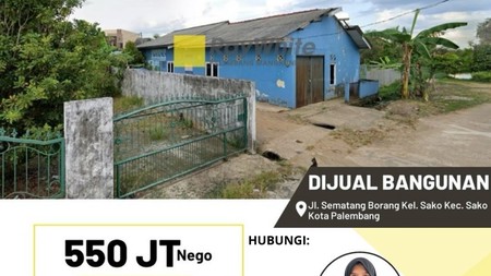 Dijual Bangunan di Jl. Sematang Borang Kel. Sako Kec. Sako, Kota Palembang