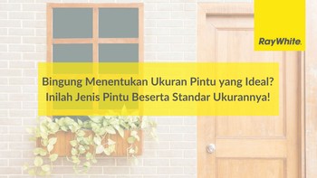 Bingung Menentukan Ukuran Pintu yang Ideal? Inilah Jenis Pintu Beserta Standar Ukurannya!