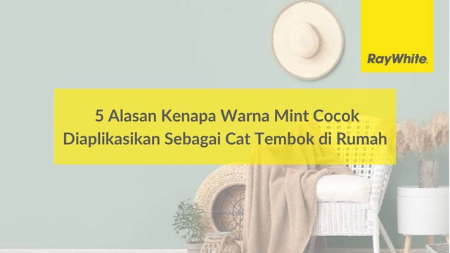 5 Alasan Kenapa Warna Mint Cocok Diaplikasikan Sebagai Cat Tembok di Rumah