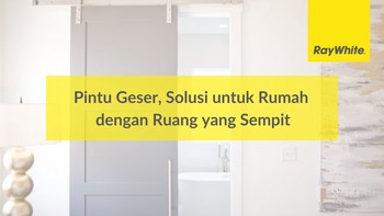 Pintu Geser, Solusi untuk Rumah dengan Ruang yang Sempit