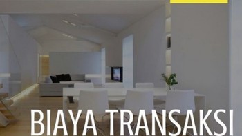 Yang Anda Harus Tau Tentang Biaya Transaksi Jual Beli Properti bagi Pembeli