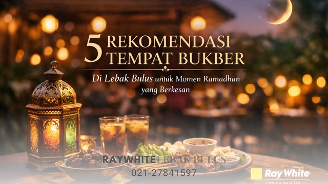 5 Rekomendasi Tempat Bukber di Lebak Bulus untuk Momen Ramadhan yang Berkesan