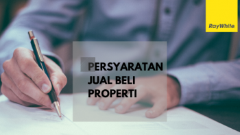 Persyaratan Jual Beli Properti