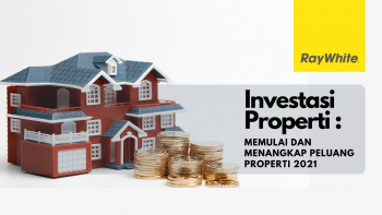 Investasi Properti : Memulai dan Menangkap Peluang 2022