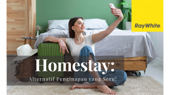 Homestay: Alternatif Penginapan yang Seru!