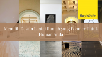 Memilih Jenis Lantai Rumah yang Populer Untuk Hunian Anda