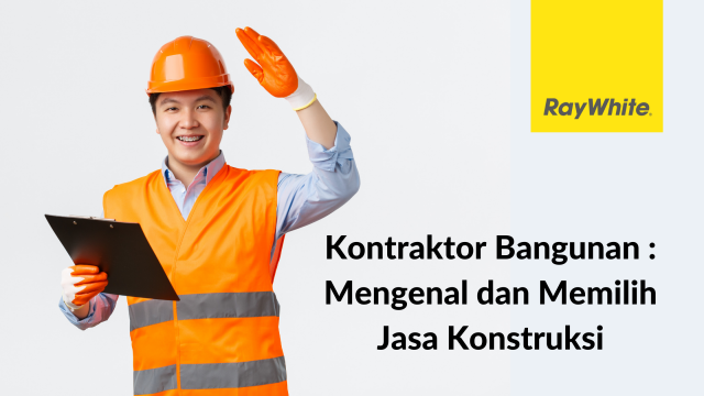 Kontraktor Bangunan : Mengenal dan Memilih Jasa Konstruksi