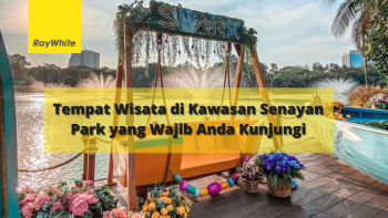 Tempat Wisata di Kawasan Senayan Park