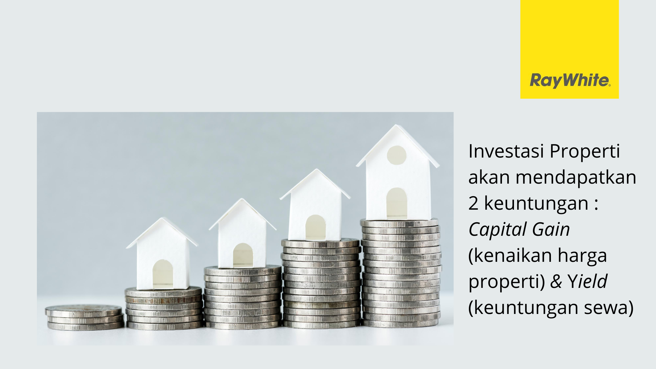Keuntungan-Investasi-Properti-Capital-Gain-Kenaikan-Harga-Properti-dan-Yield-Keuntungan-Sewa-Ray-White