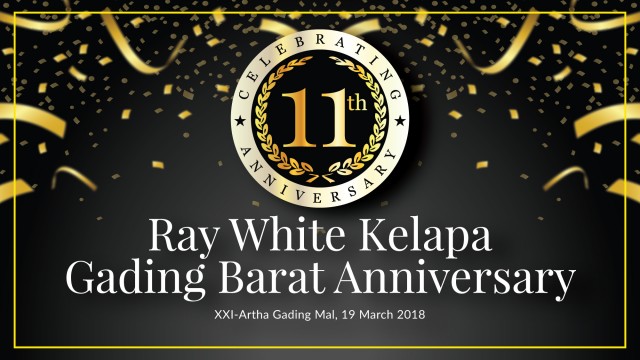 11th Anniversary Ray White Kelapa Gading Barat 2018